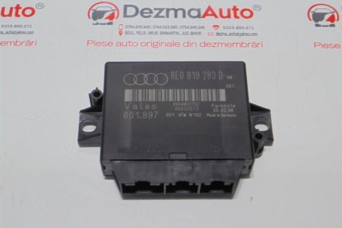 Modul senzori parcare 8E0919283D, Audi A4 (8EC, B7)
